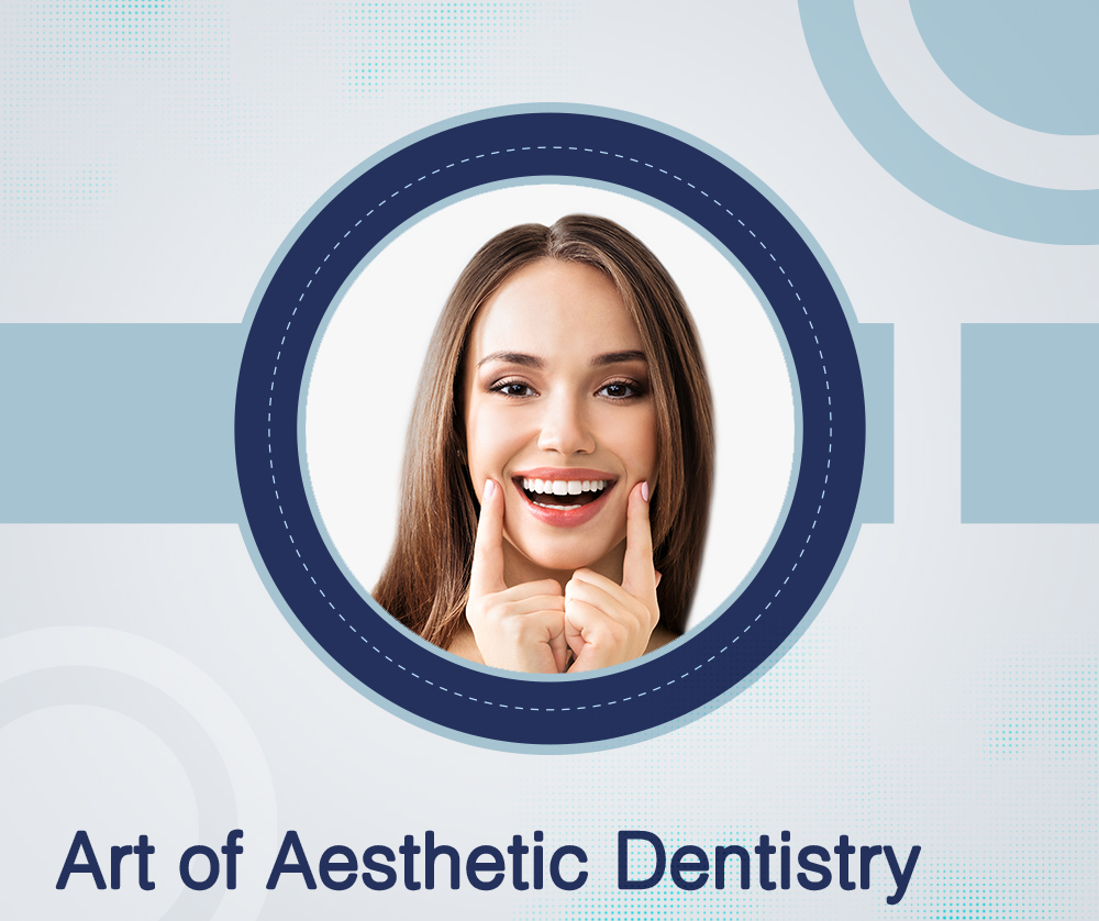 Art of Aesthetic Dentistry